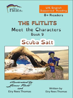 cover image of THE FLITLITS, Meet the Characters, Book 9, Scuba Salt, 8+ Readers, U.K. English, Supported Reading
